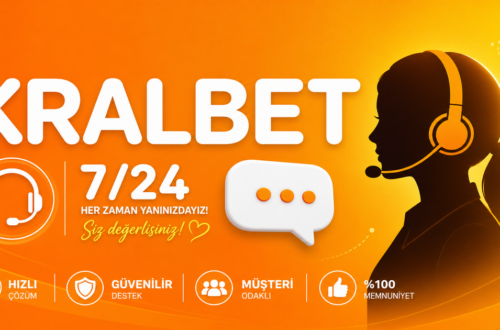 Kralbet 7/24 Müşteri Hizmetleri