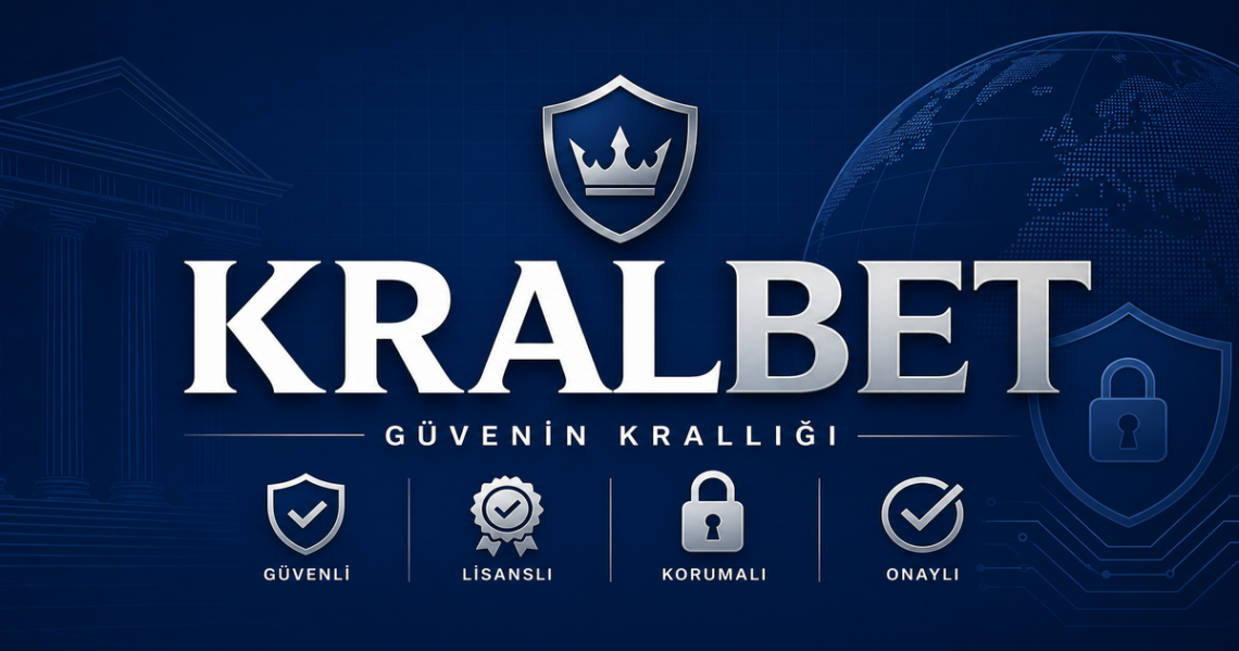 Kralbet Güvenilirlik ve Lisans Sertifikaları